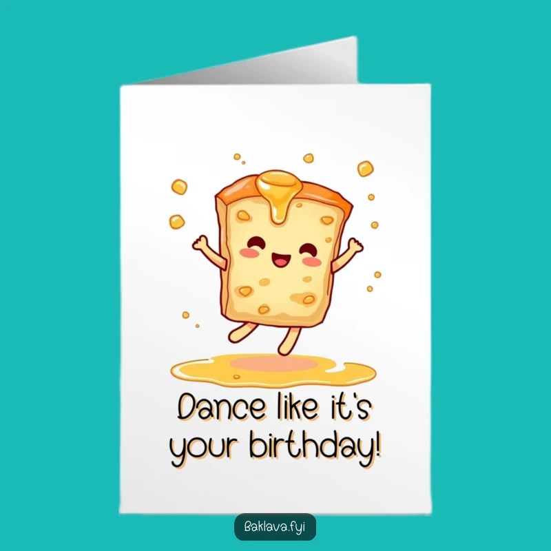 Free Printable Birthday Card: Dancing Baklava - Sweet Moves Downloadable Gift