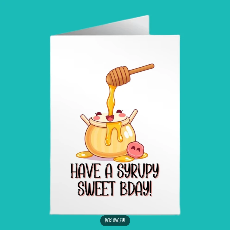 Free Printable Funny Honey Pot Birthday Card - Joyful Syrup Pour Downloadable Gift