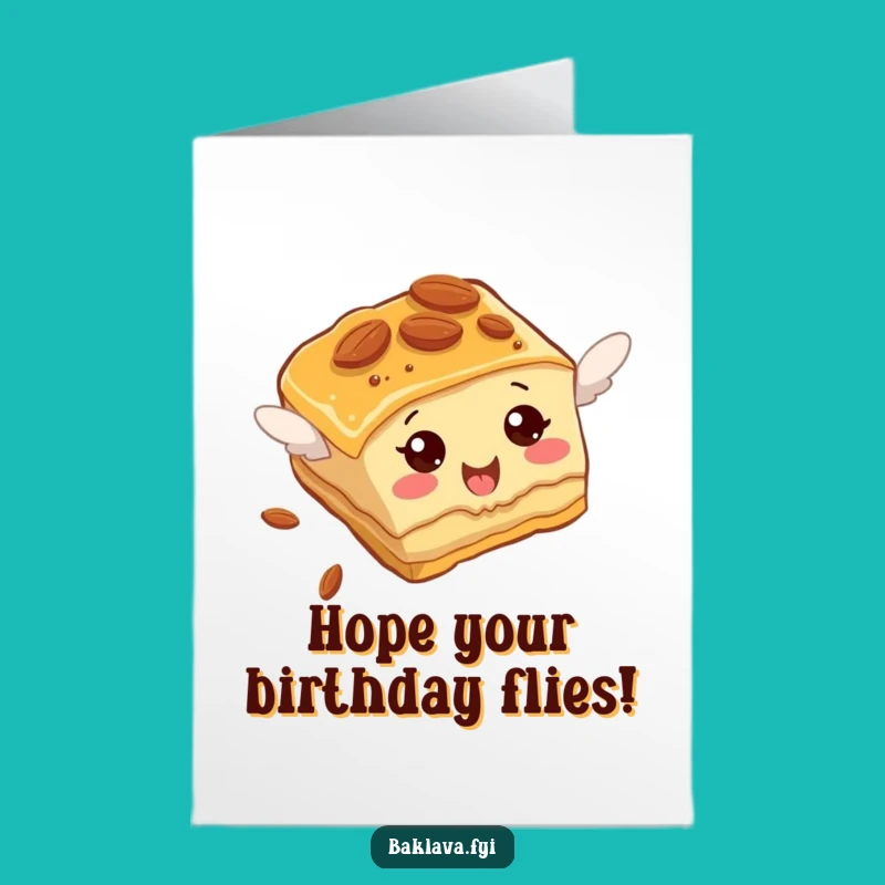 Free Printable Baklava Birthday Card: Funny Flying Almond Slice Funny Downloadable Gift