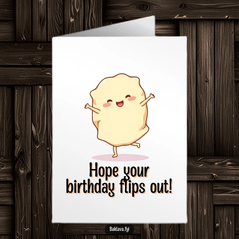 Funny Free Printable Phyllo Dough Birthday Card: A cheerful phyllo dough sheet energetically doing a cartwheel.
