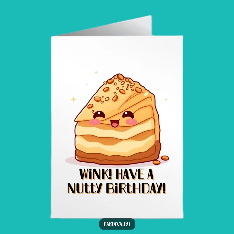 Free Printable Baklava Birthday Card - Winking Nutty Funny Downloadable Gift