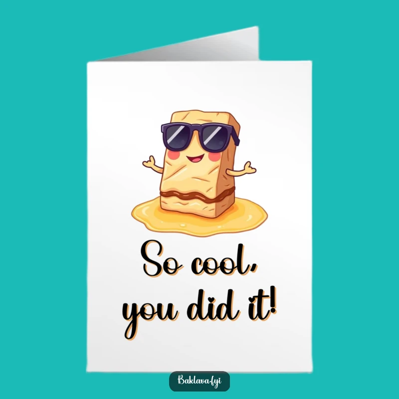 Free Printable Congrats Card: Cool Baklava, Smooth Downloadable Gift!