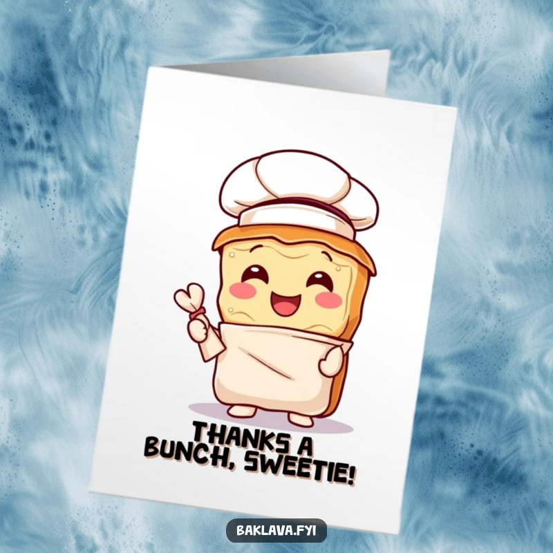 Funny Free Printable Chef Baklava Thank You Card: Smiling pastry chef with pastry bag offering sweet thanks.