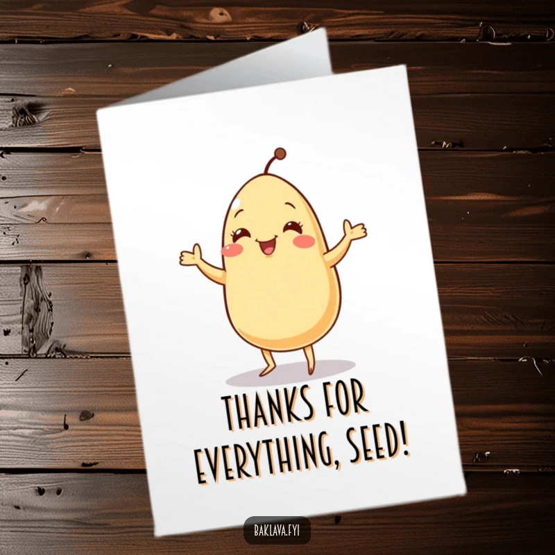 Funny Free Printable Thank You Card with a jolly sesame seed doing a tiny jig, conveying thanks.