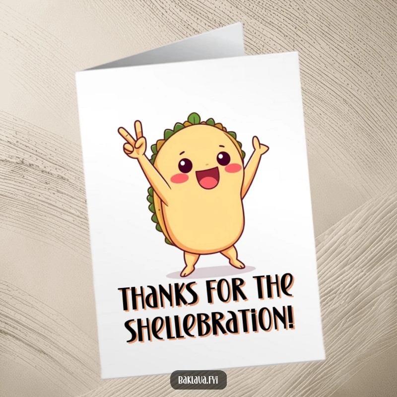 Funny free printable thank you card featuring a playful taco doing a victory dance, expressing thanks with a lively, delicious spirit.