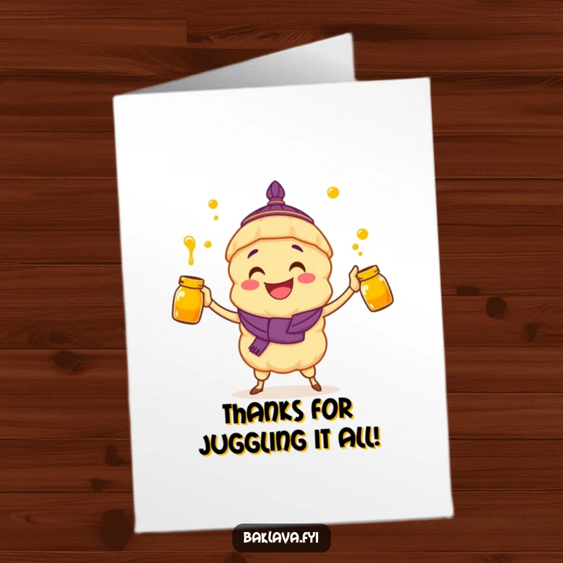 Funny Free Printable Thank You Card: A baklava character grins while juggling jars of honey.
