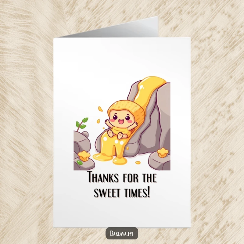 Funny Free Printable Thank You Card: Cheerful baklava character slides down a honey waterfall with thanks.