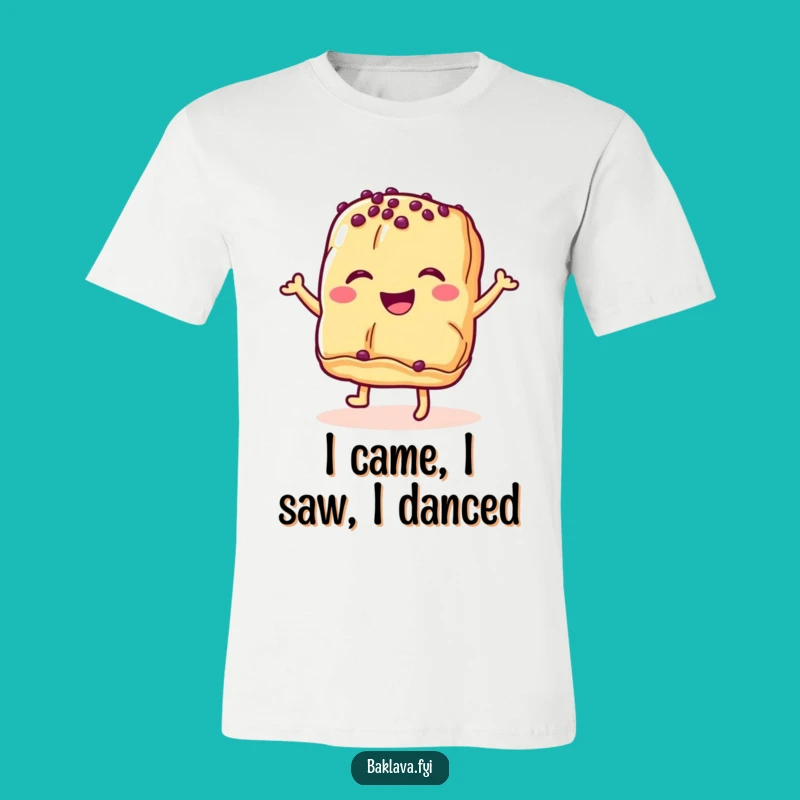 Funny Baklava Pastry Happy Dance T-Shirt - Wearable Joy for Dessert Fans