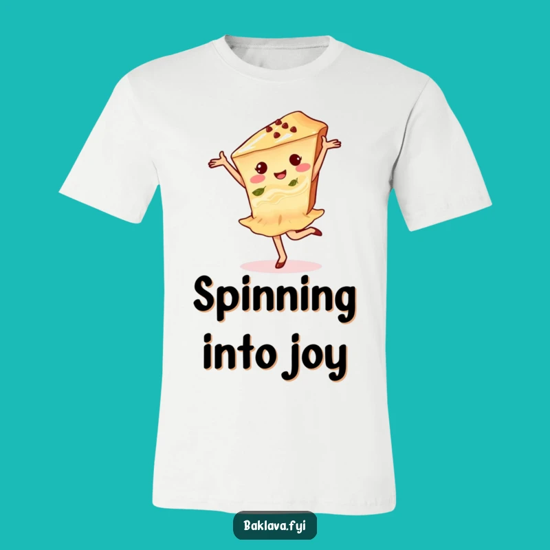 Funny Baklava Dancer T-Shirt: Delighted Pirouette Humor, Perfect Funny Gift for Movers